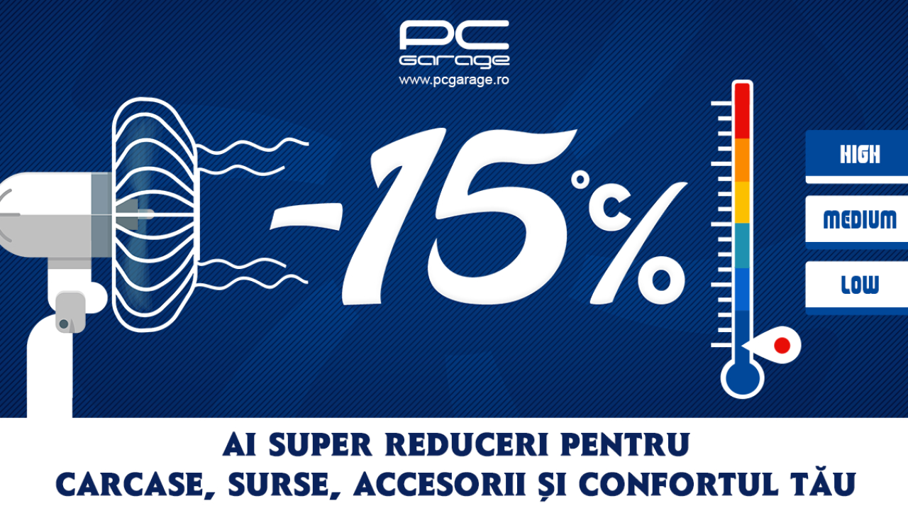 Campanie de reduceri la carcase, surse și ventilatoare PC la PCGarage
