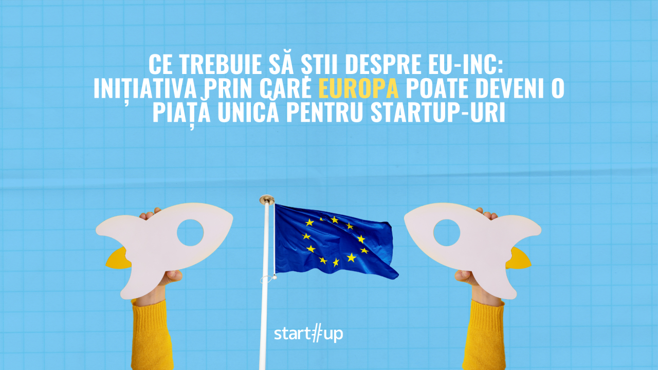 EU-INC este o propunere prin care companiile din Europa vor putea activa pe o piață cu adevărat unică
