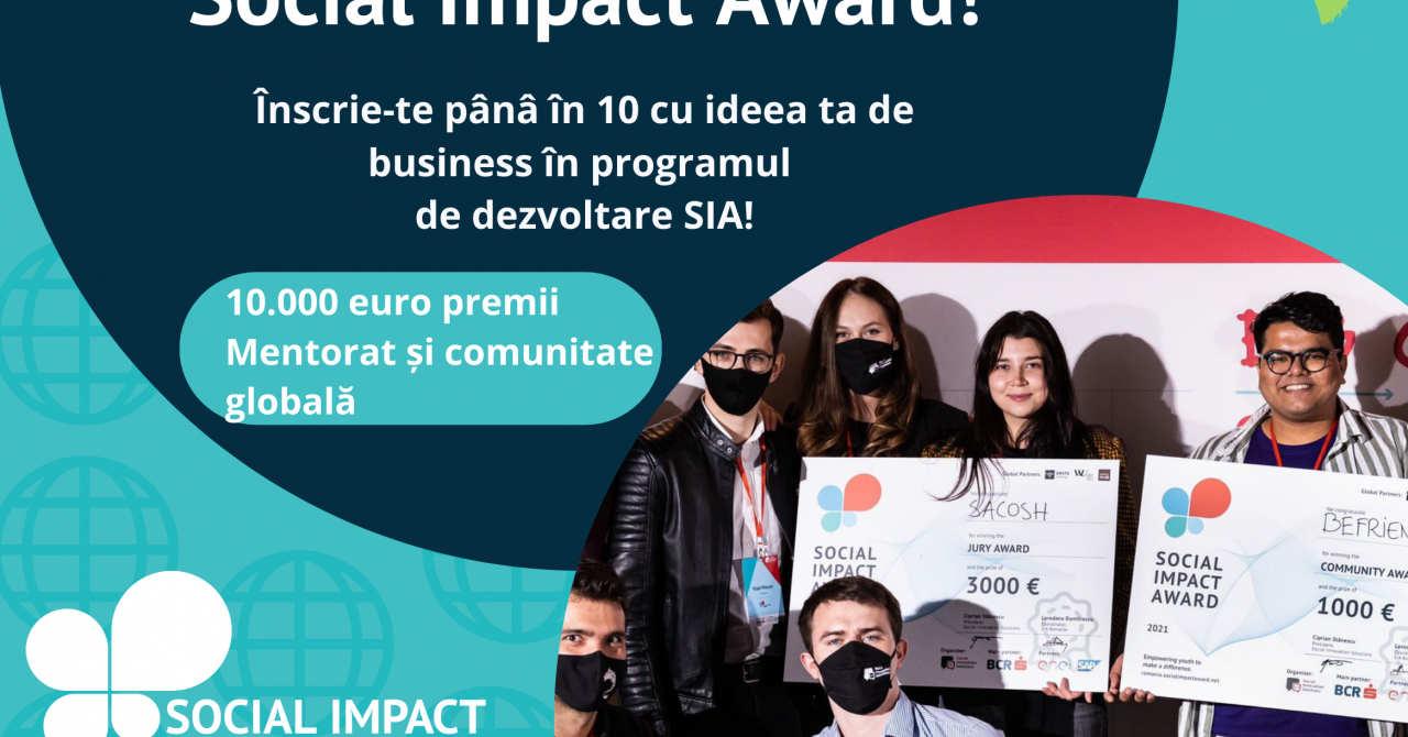 Social Impact Award #11 caută antreprenori care vor să schimbe lumea