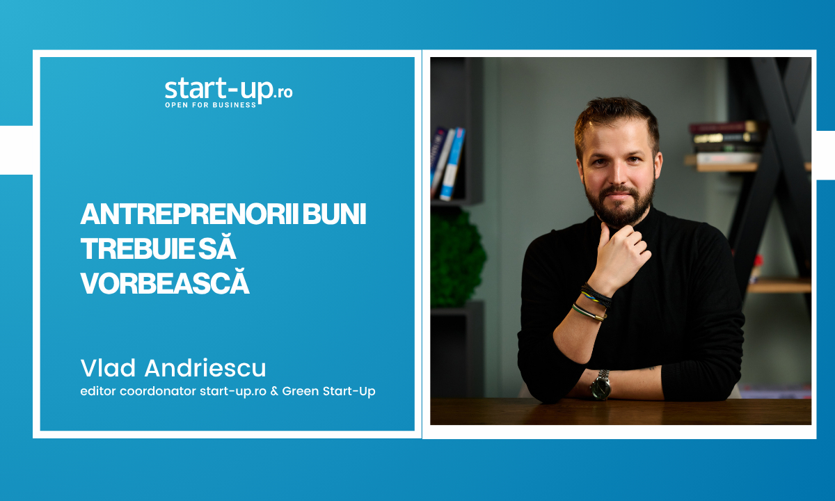 Antreprenorii buni trebuie să vorbească