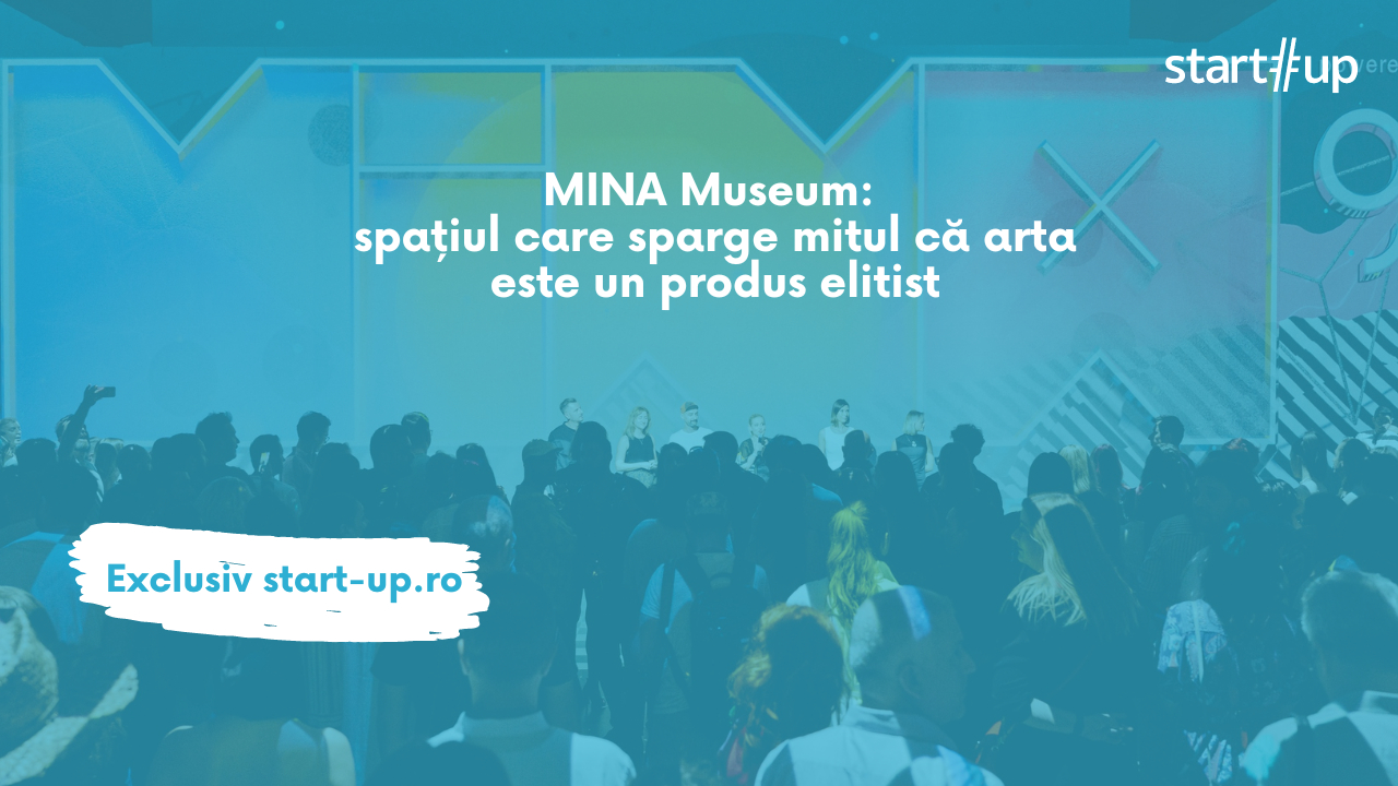 MINA Museum: spațiul care sparge mitul că arta este un produs elitist