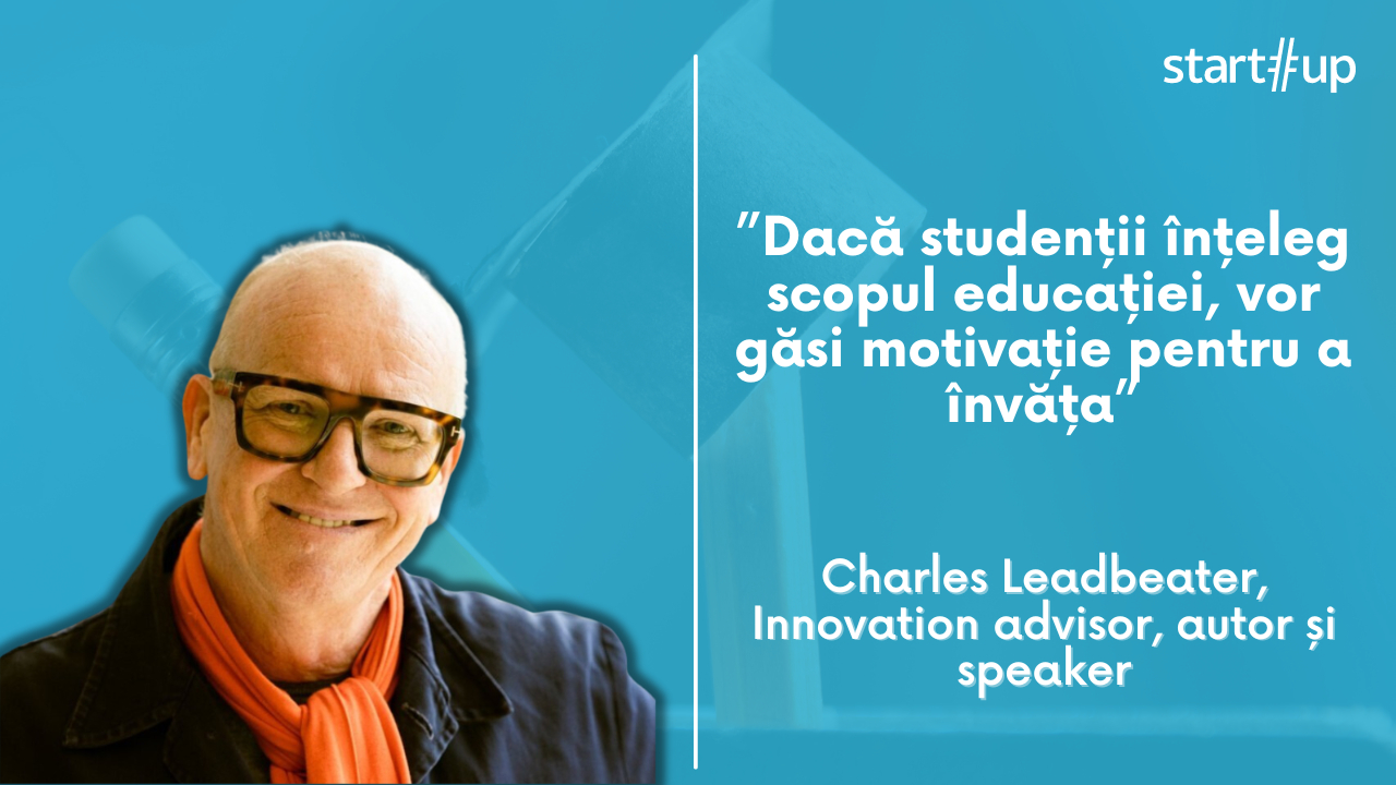 "Inovația în educație înseamnă să transferi puterea și sensul spre studenți"