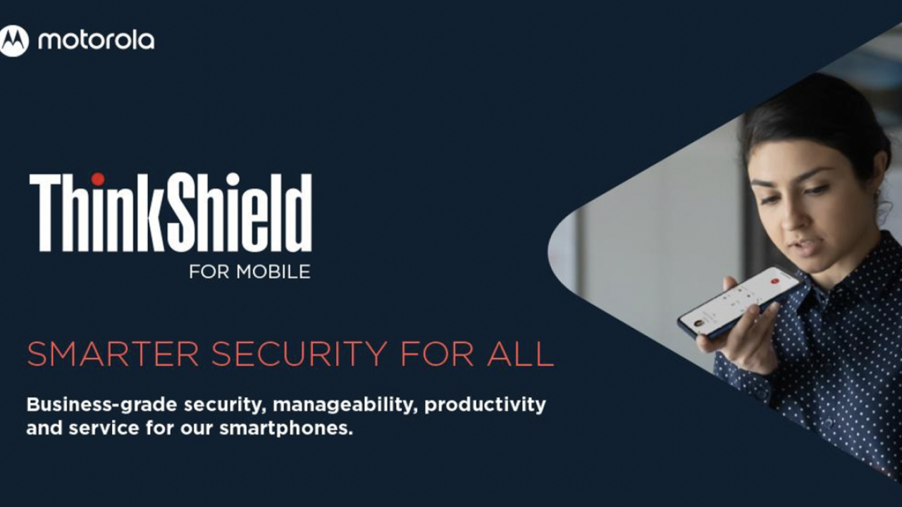 Motorola împrumută de la Lenovo serviciile de securitate business ThinkShield