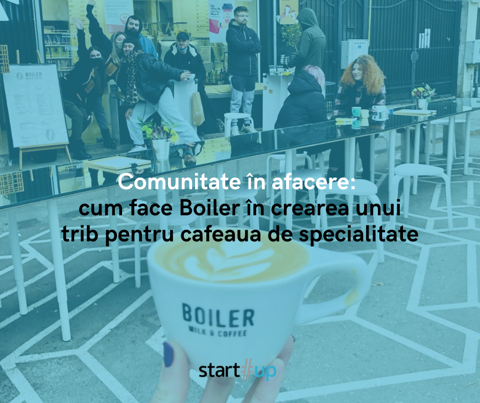 Comunitate în jurul cafelei: Boiler demonstrează că afacerile nu sunt "monolog"