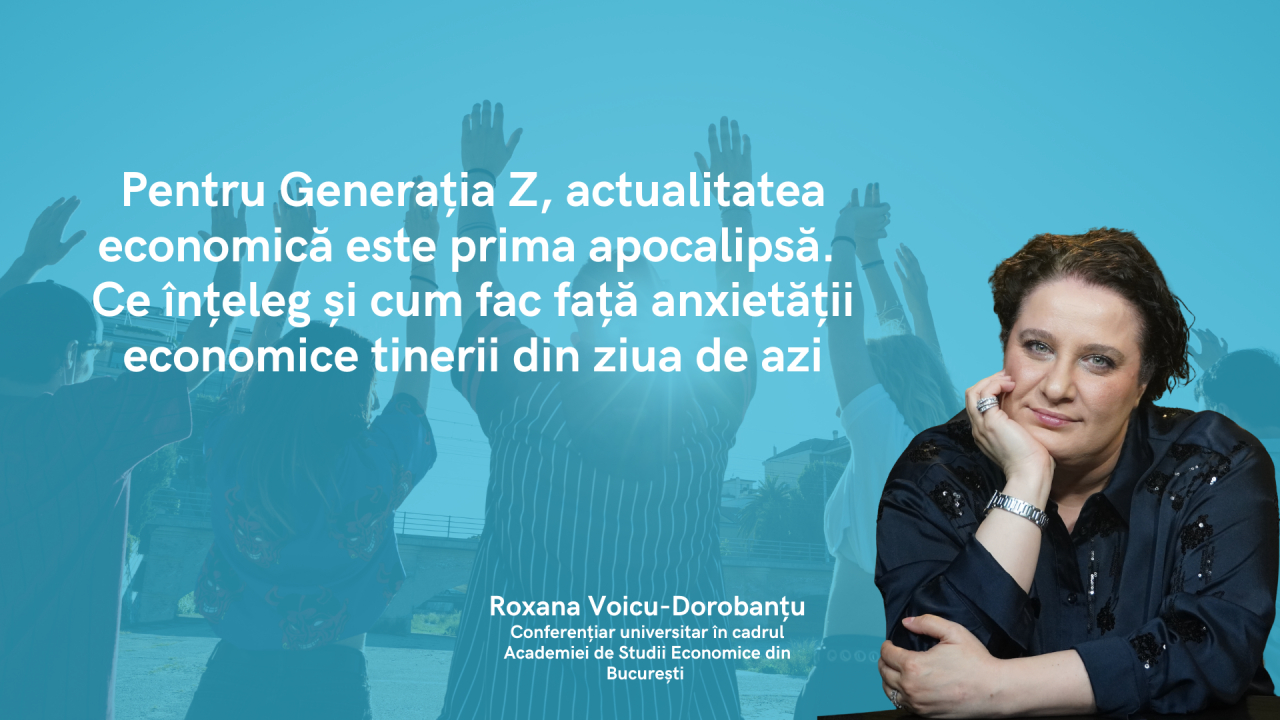 Pentru Generația Z, actualitatea economică este prima apocalipsă - cum o percep