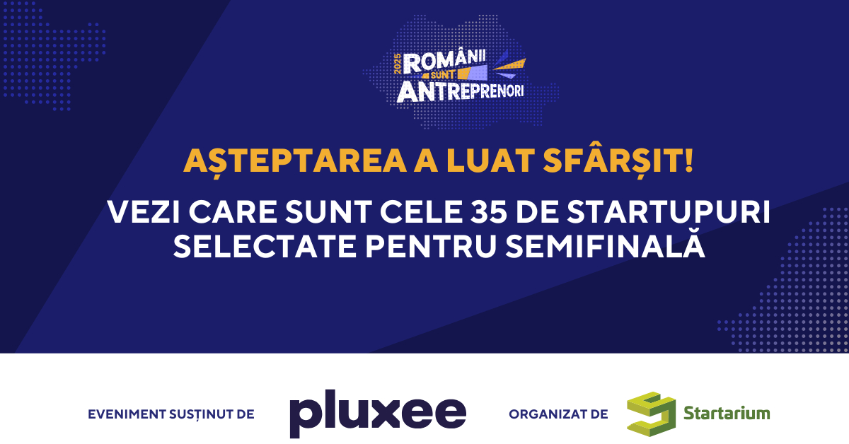 35 de semifinaliști intră în competiția Românii sunt antreprenori