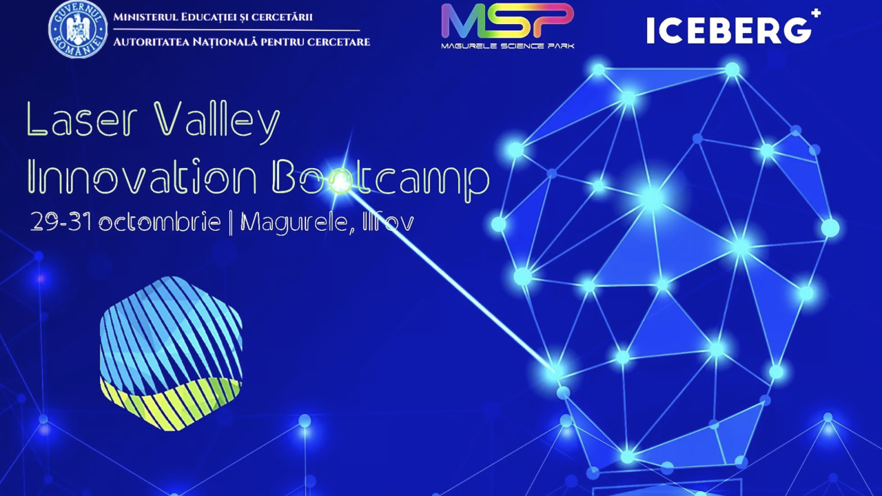 Laser Valley Innovation Bootcamp - înscrieri deschise pentru antreprenori, studenți și cercetători