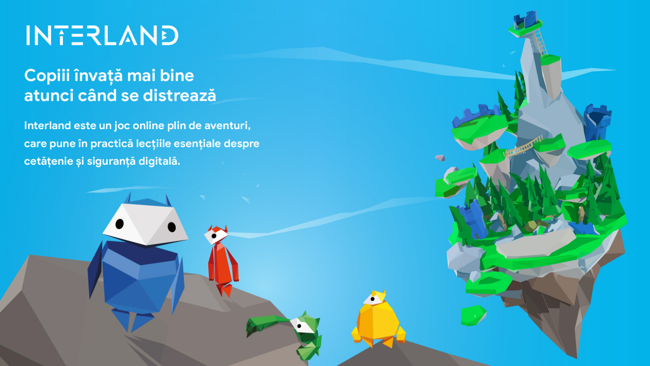 Eroii Internetului: Google învață copiii să folosească Internetul în siguranță