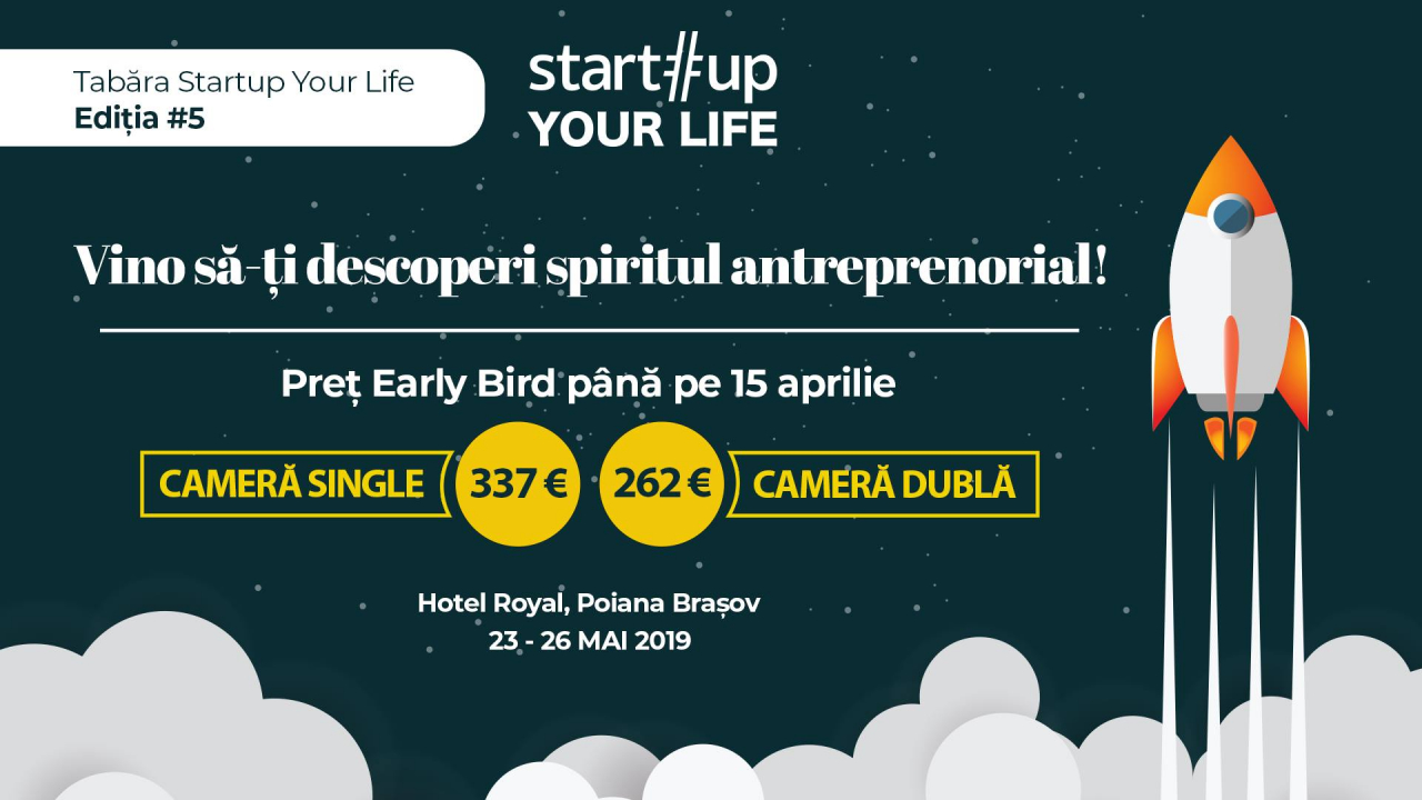 Tabăra de antreprenoriat Startup Your Life – 5 motive ca să te înscrii