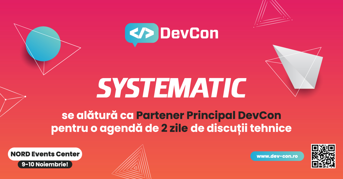 Systematic - Partener Principal al ediției DevCon 2022, conferința premium dedicată profesioniștilor IT și developerilor