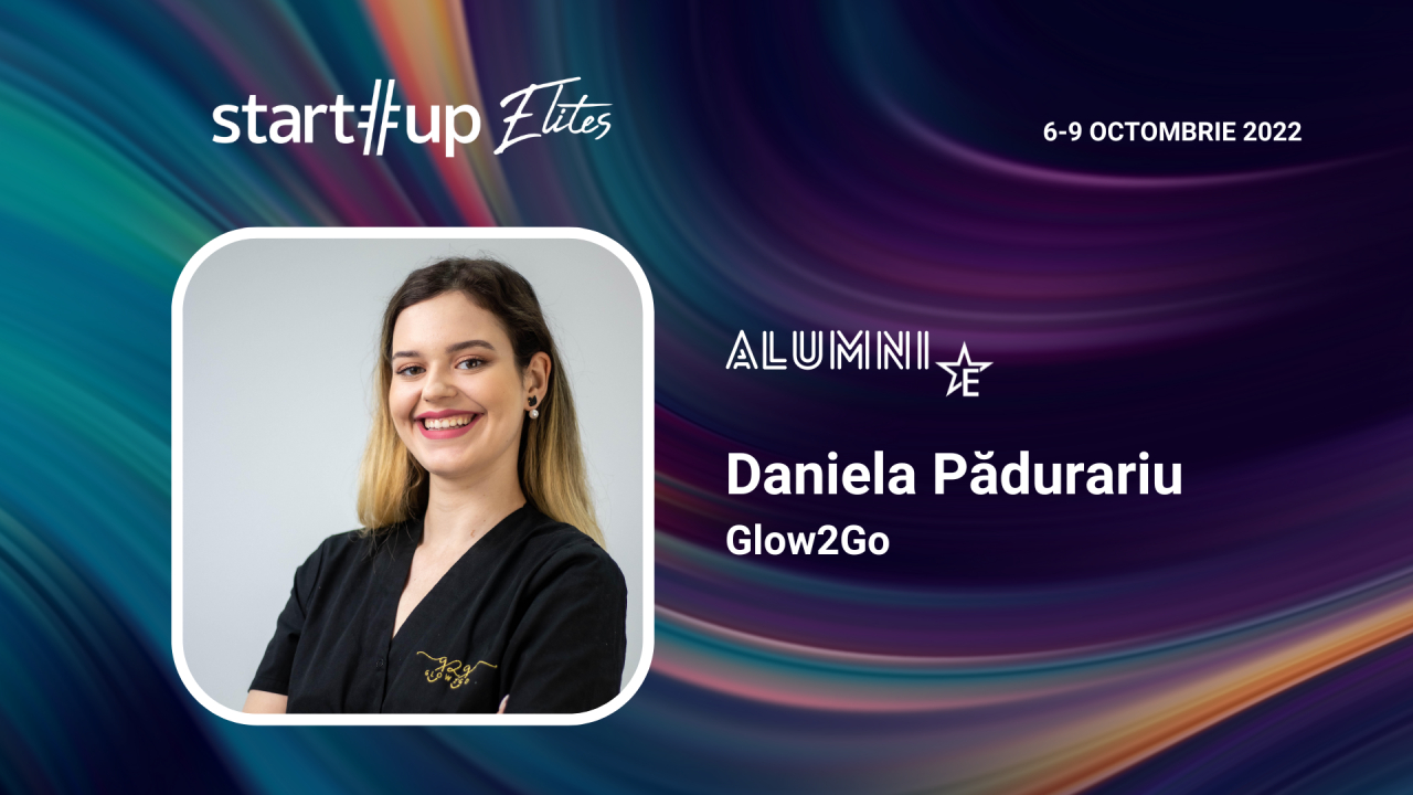 Alumnii Startup Elites: Daniela Pădurariu, cofondatoare Glow2Go