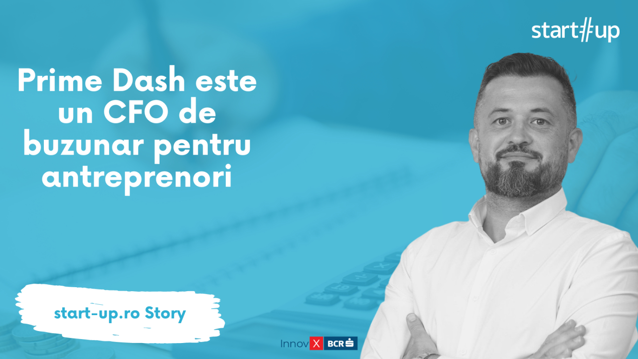 Prime Dash este startup-ul ce pune un CFO în buzunarul firmelor