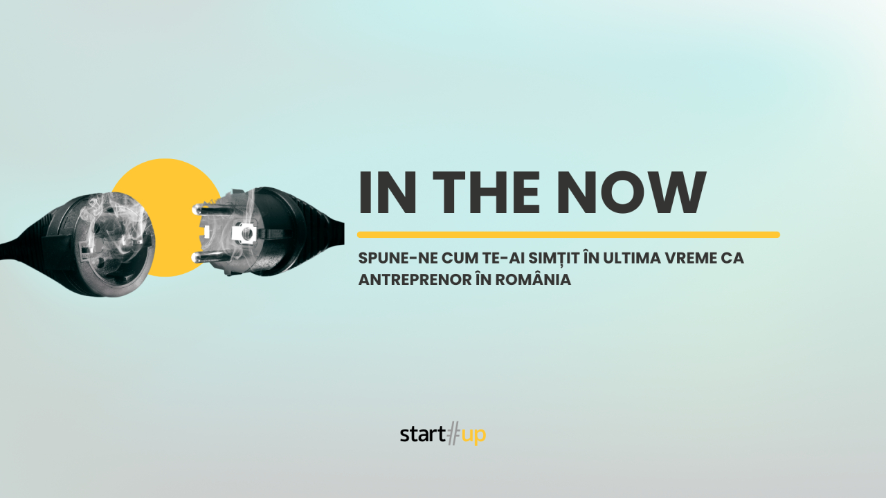 IN THE NOW: cum te-a făcut ultima perioadă să te simți ca antreprenor?