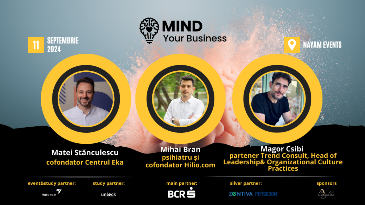 Matei Stănculescu, Mihai Bran și Magor Csibi - speakeri la Mind your Business