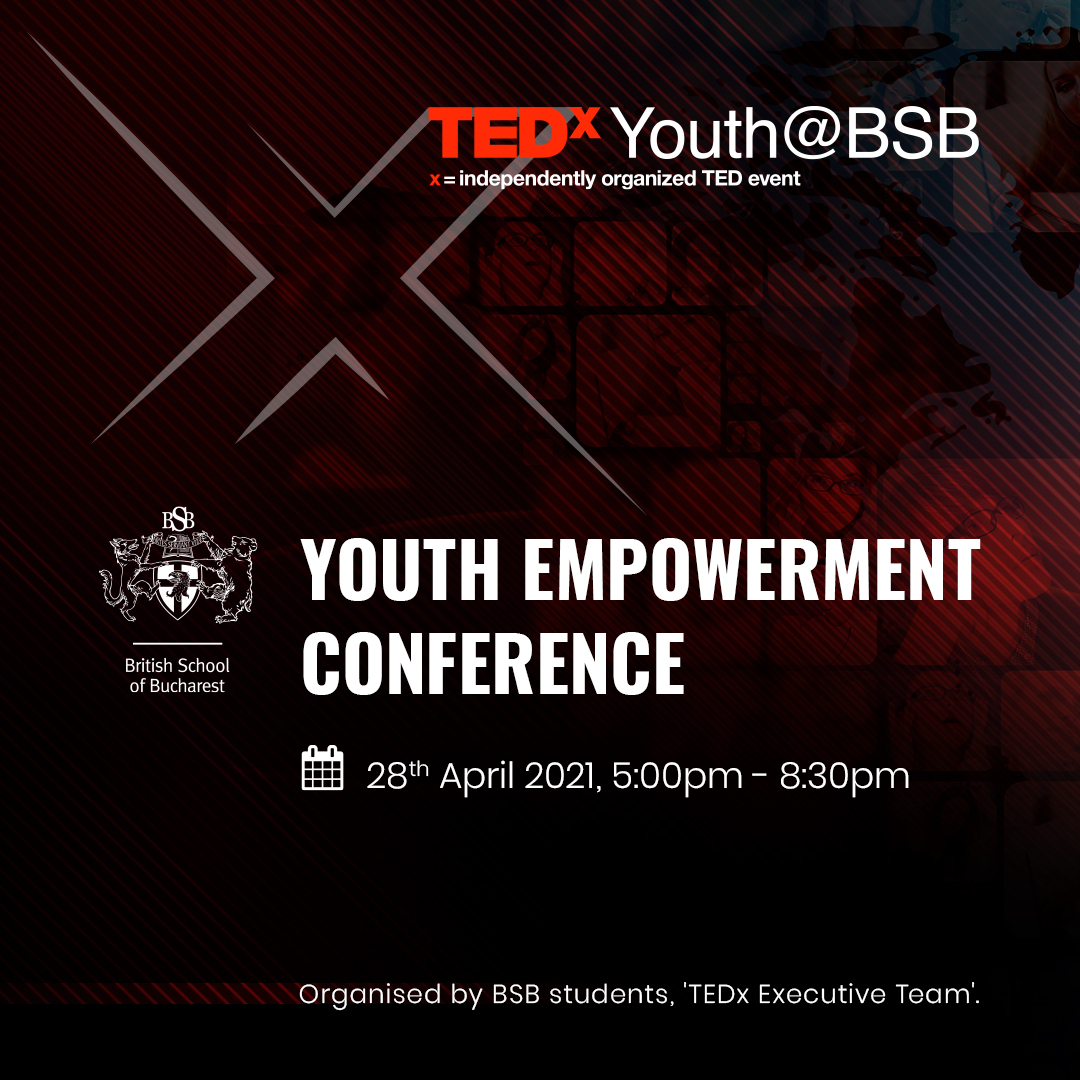 TEDx Youth@BSB,  eveniment organizat și susținut în totalitate de studenți
