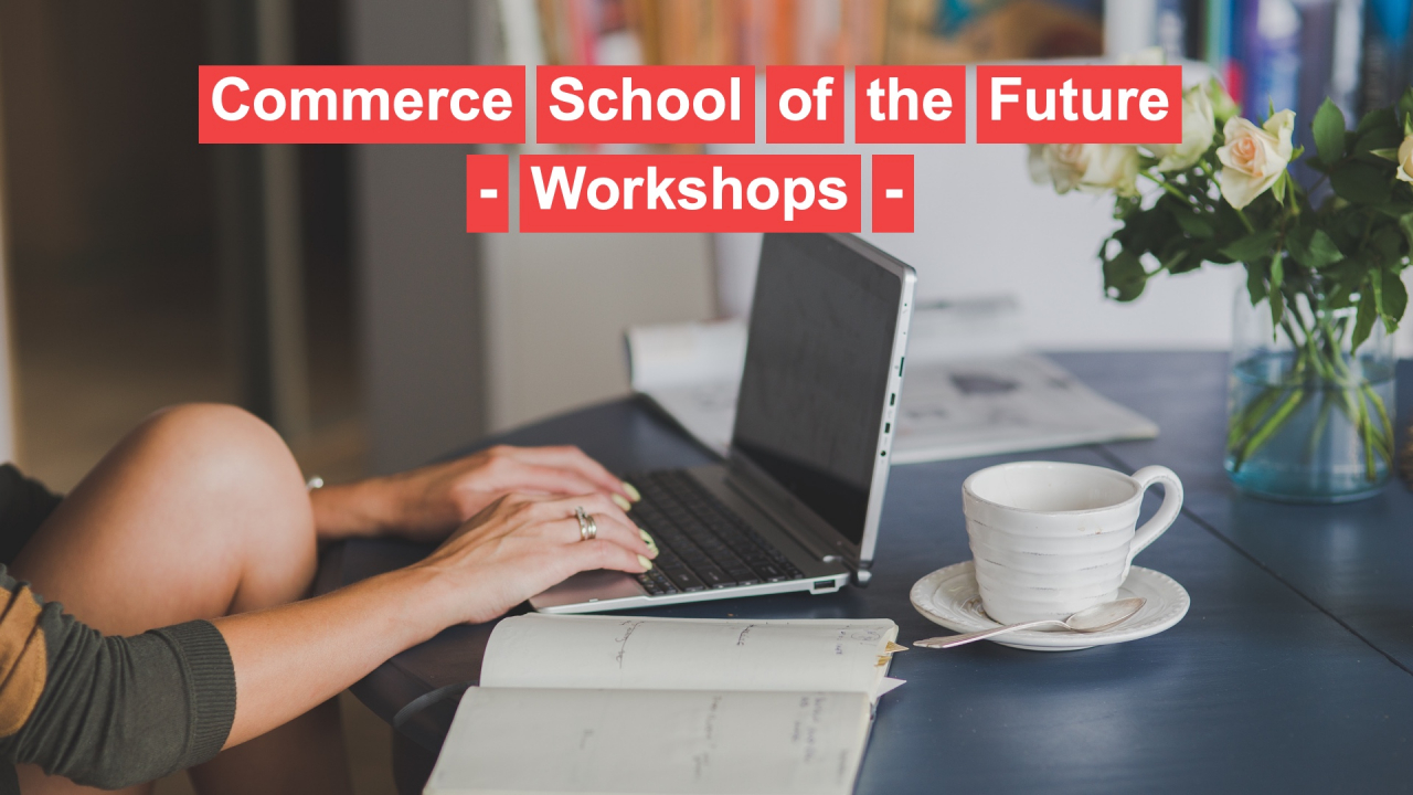 Commerce School of the Future #4 - Toate prezentările speakerilor de la workshop