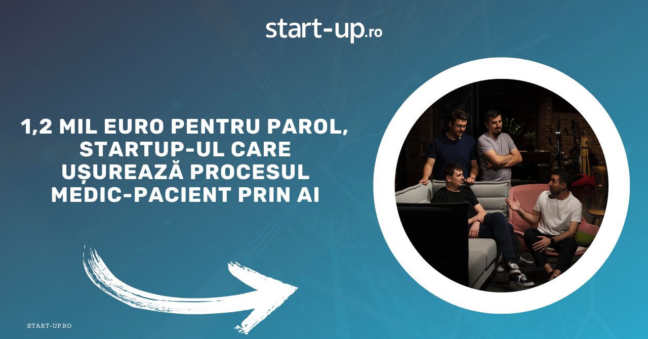 1,2 mil euro pentru startup-ul care ușurează procesul medic-pacient prin AI