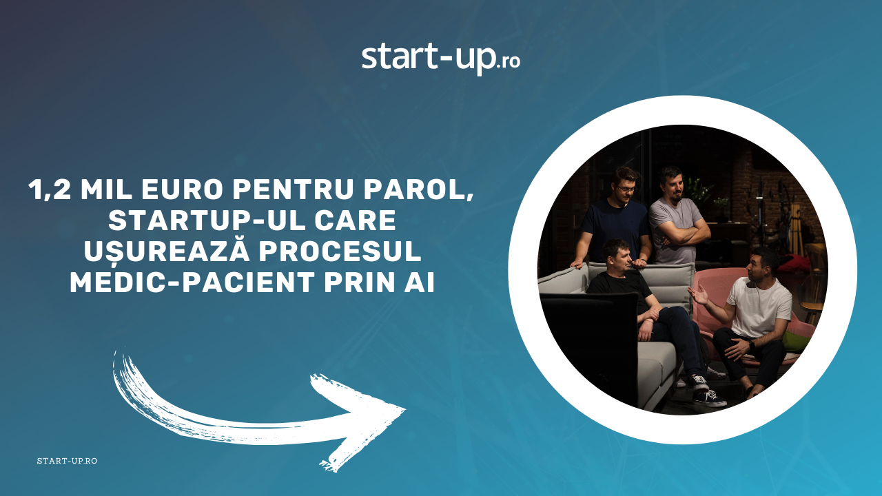 1,2 mil euro pentru startup-ul care ușurează procesul medic-pacient prin AI
