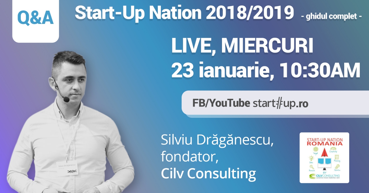 Întreabă orice: Totul despre Start-Up Nation cu Silviu Drăgănescu