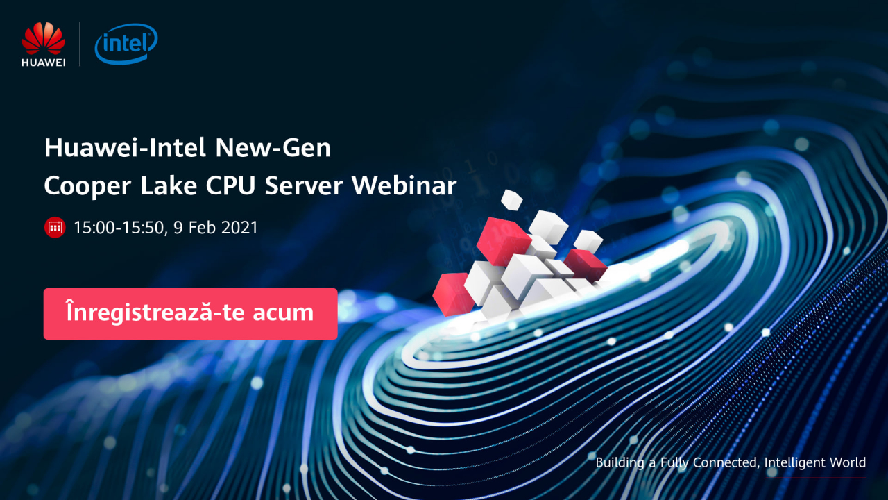 Parteneriatul Huawei - Intel continuă în 2021: Webinar despre noile procesoare