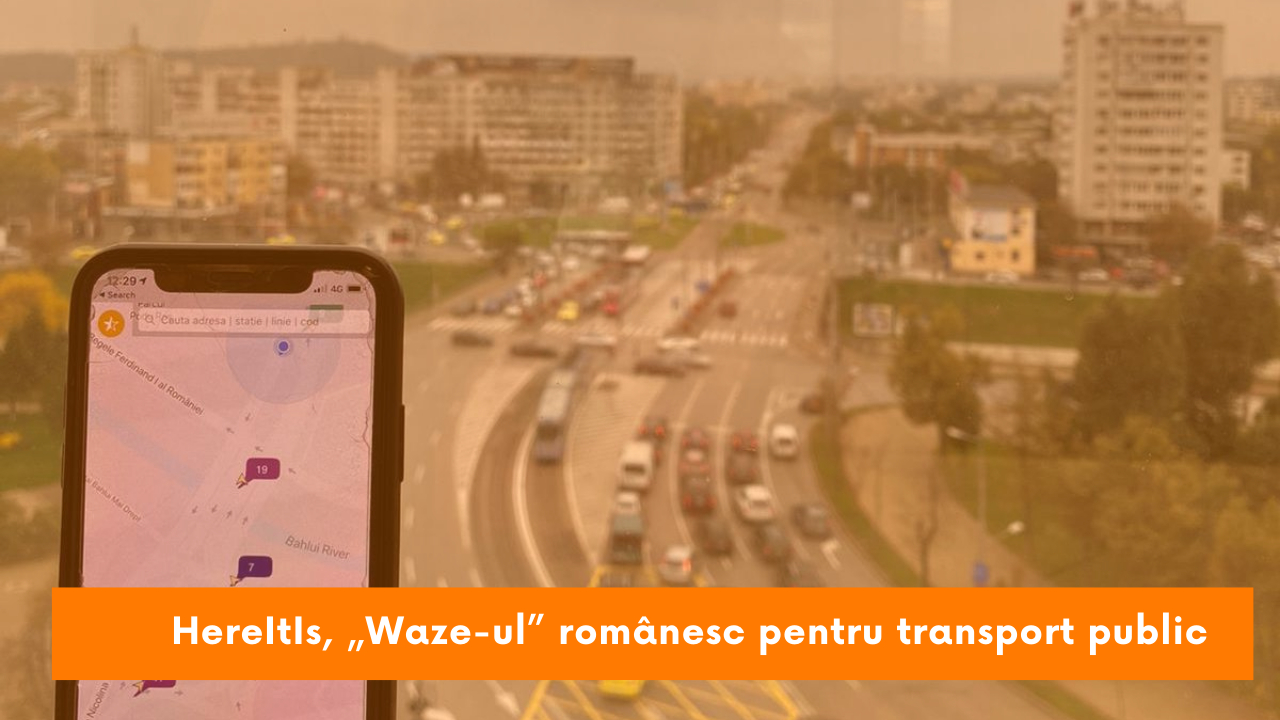 HereItIs, ”Waze”-ul românesc pentru transport în comun pornit din Iași