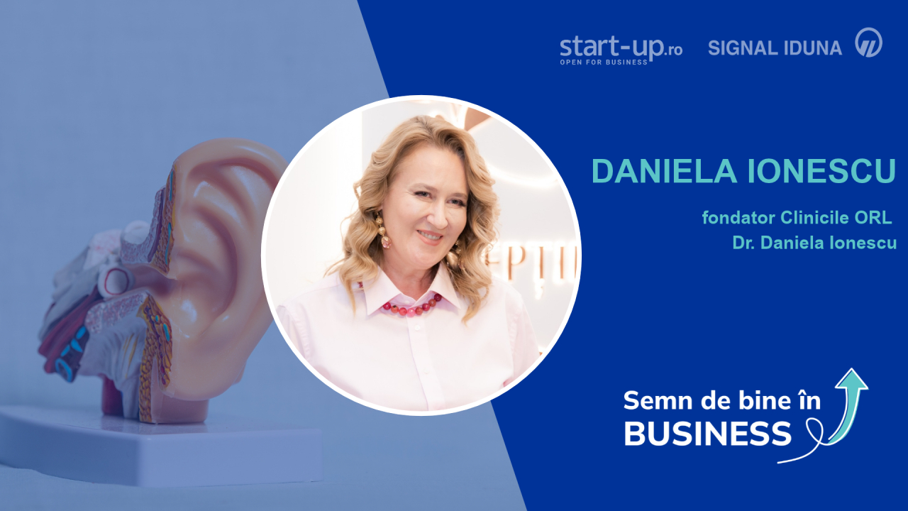 Dr. Daniela Ionescu, medic și fondator Clinicile ORL Dr. Daniela Ionescu | ”un lider care dispare exact când e greu nu mai este lider, e doar acționar”