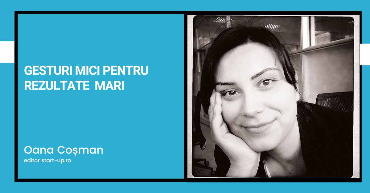 Gesturi mici pentru rezultate mari