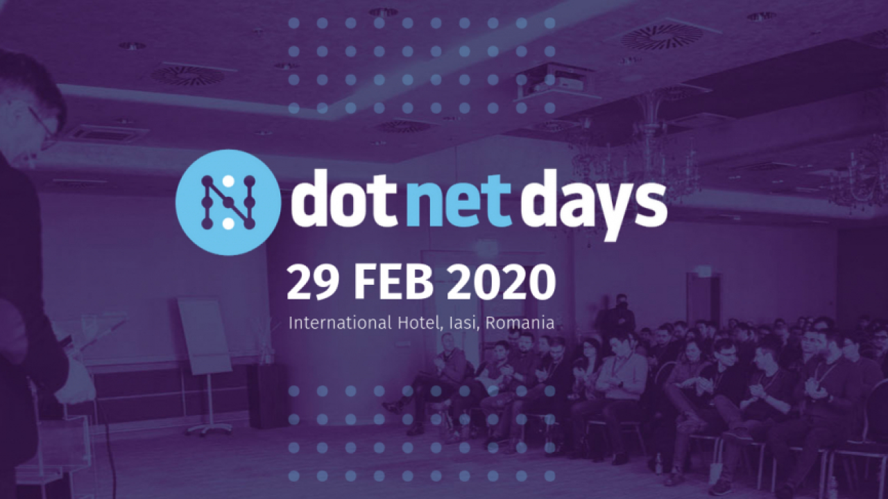 Dotnetdays 2020 Iași: conferința programatorilor .Net