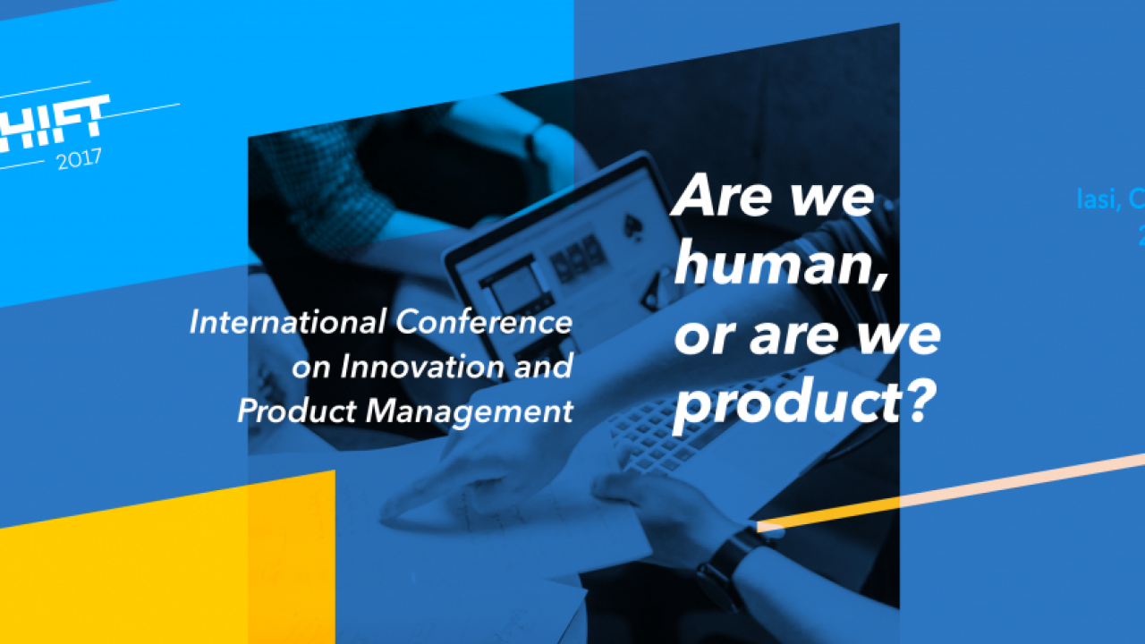 TechShift, prima conferință de inovație și product management la Iași