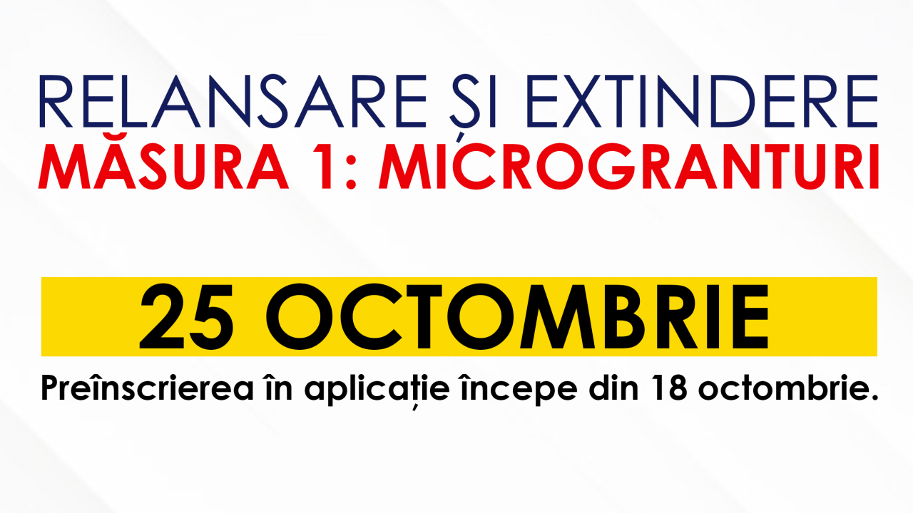 Măsura 1 - Relansare pe 25 octombrie și preînscriere pe 18 octombrie
