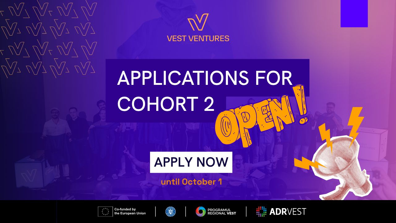 Vest Ventures: înscrieri deschise pentru a doua cohortă. Aplică cu startup-ul tău