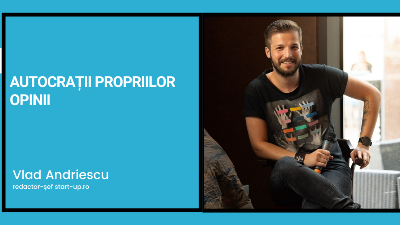 Autocrații propriilor opinii