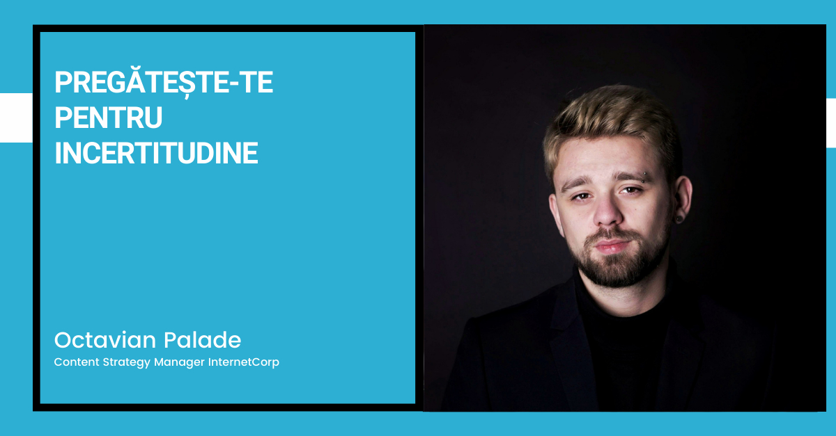 Pregătește-te pentru incertitudine