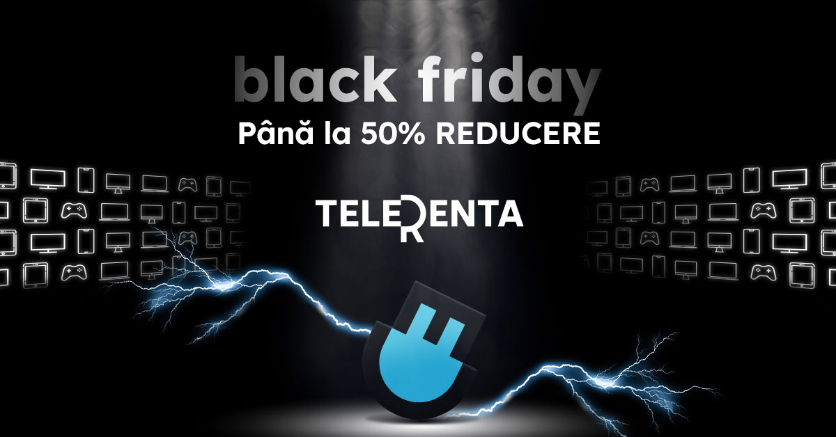 Telerenta organizează Black Friday la închiriat de electronice în România