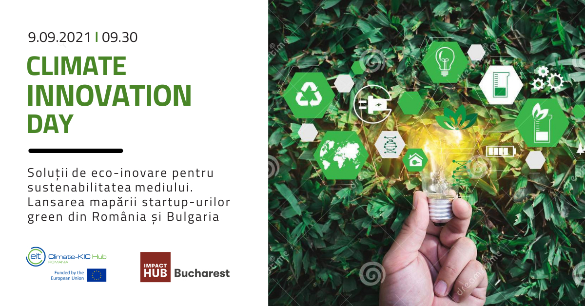 Climate Innovation Day: Summit dedicat combaterii schimbărilor climatice