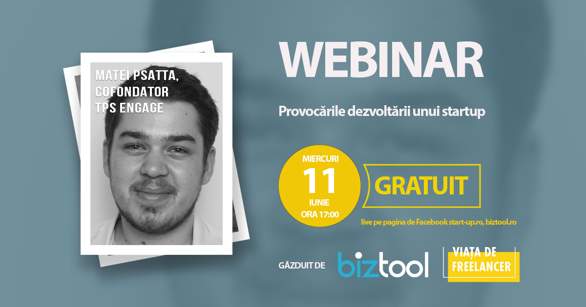 BizTool.ro, webinar gratuit cu Matei Psatta: dezvoltarea unui startup