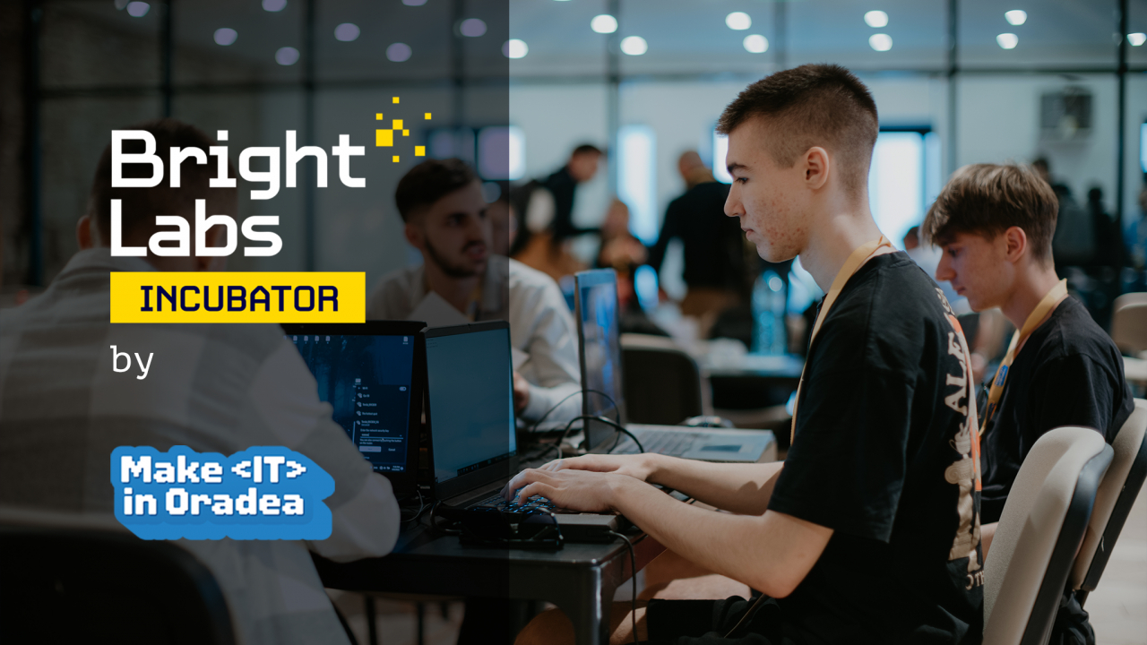 20 de startup-uri selectate la incubatorul Bright Labs de la Oradea
