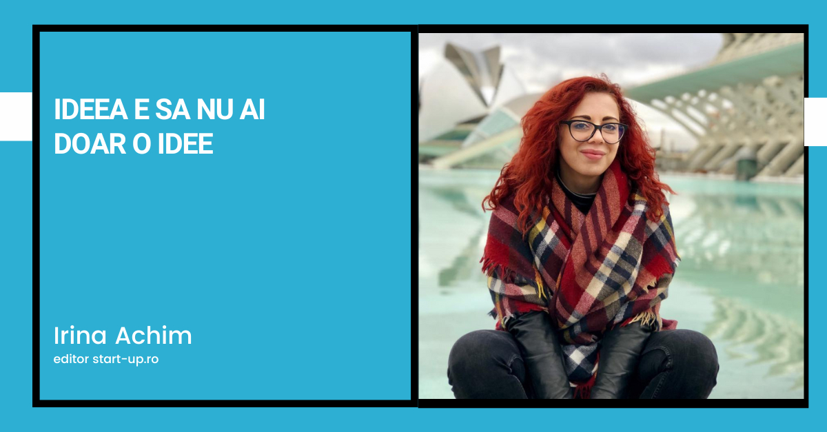 Ideea e să nu ai doar o idee