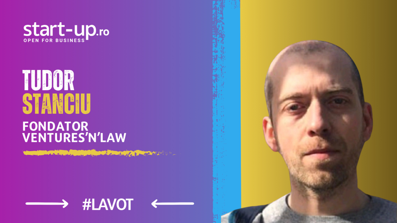 Tudor Stanciu este fondator al Ventures'n'Law și avocat specializat în startup-uri
