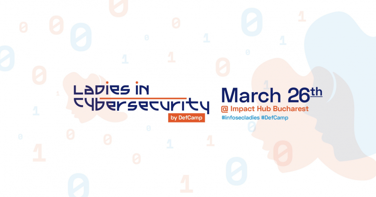Ladies in Cybersecurity: despre securitate cibernetică și oportunități în domeniu