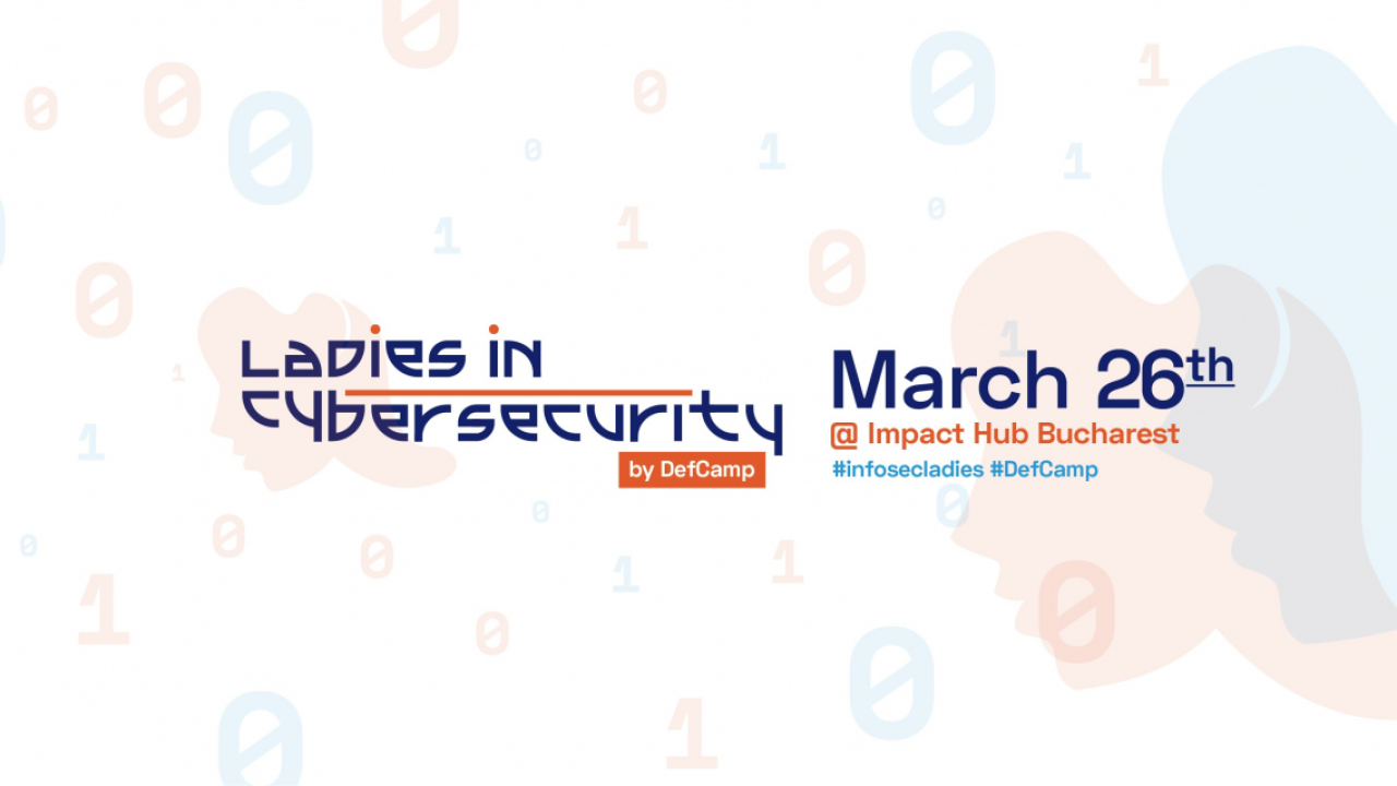 Ladies in Cybersecurity: despre securitate cibernetică și oportunități în domeniu