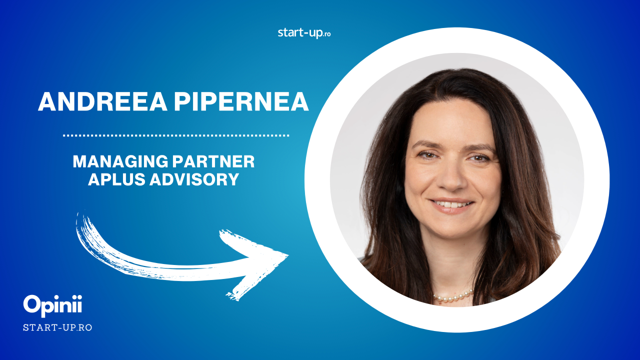 Andreea Pipernea este Managing Partner Aplus Advisory
