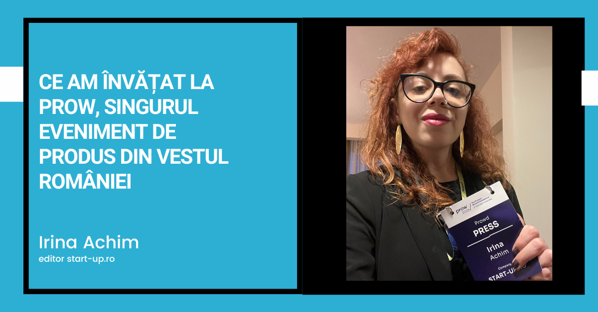 Ce am învățat la Prow, singurul eveniment de produs din vestul României
