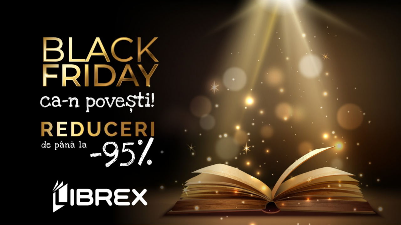 Black Friday 2020 la Librex: reduceri de 95% la cărți și transport gratuit