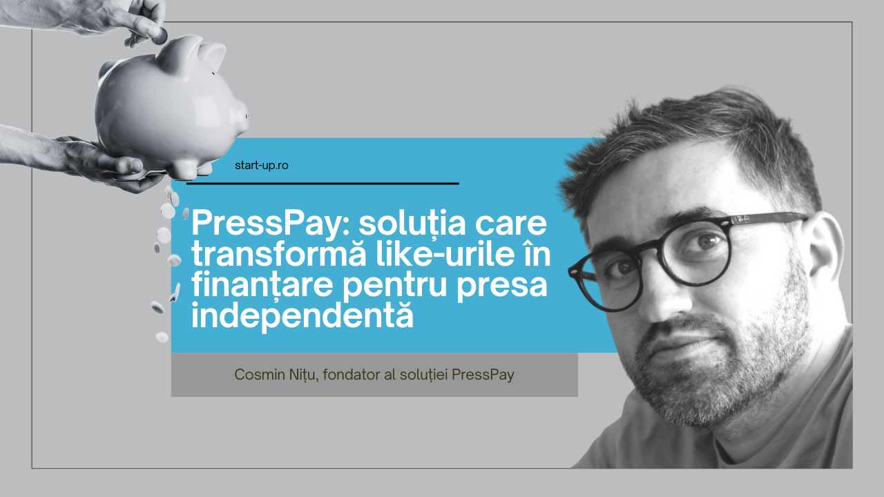 PressPay: soluția care transformă like-urile în soluție alternativă de finanțare pentru publicațiile independente