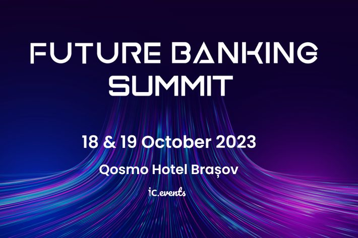 De ce să vii la Future Banking Summit 2023?