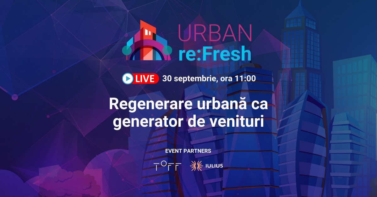 URBAN re:Fresh - Regenerarea urbană ca generator de venituri