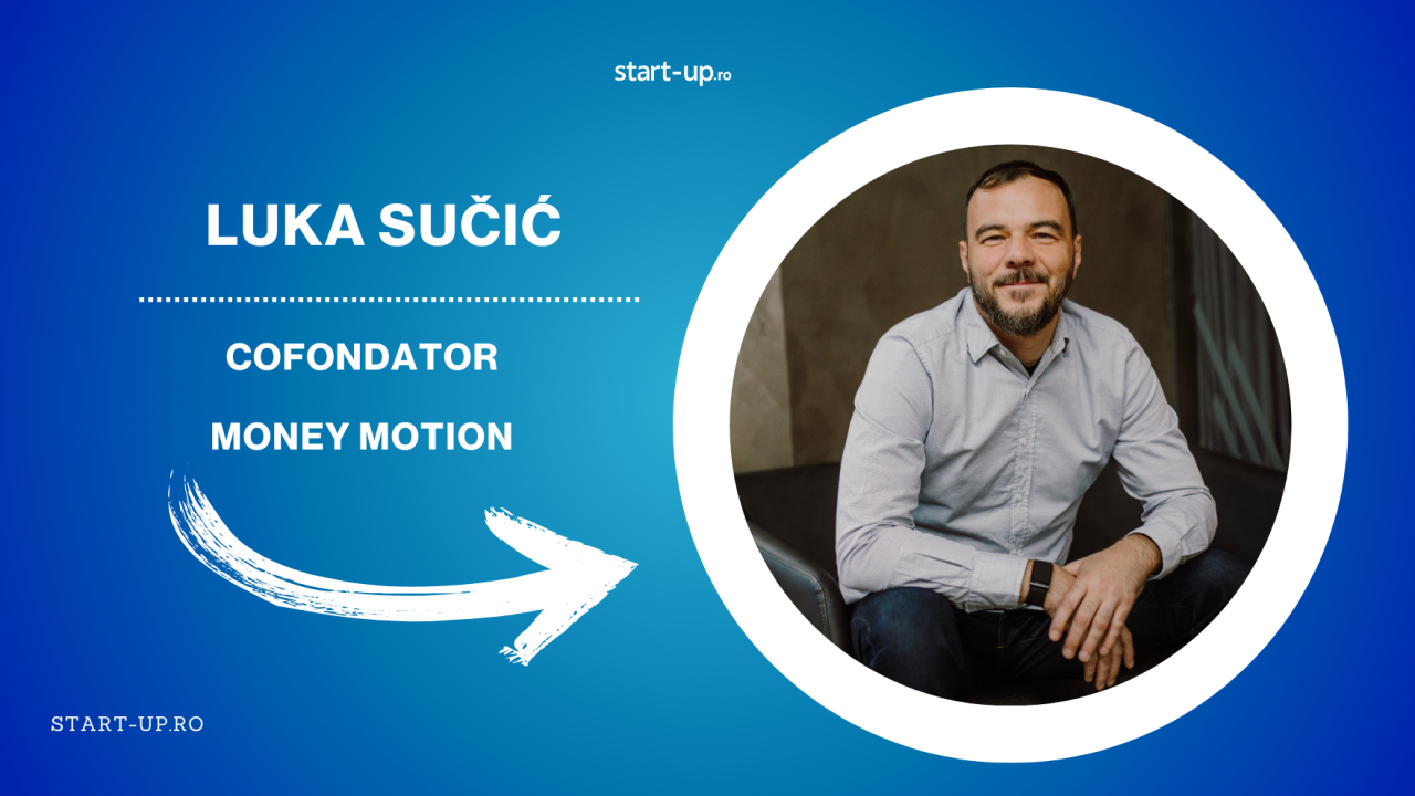 Luka Sučić, Money Motion | „În ultimele opt luni s-au schimbat mai multe lucruri în fintech decât în ultimii opt ani”