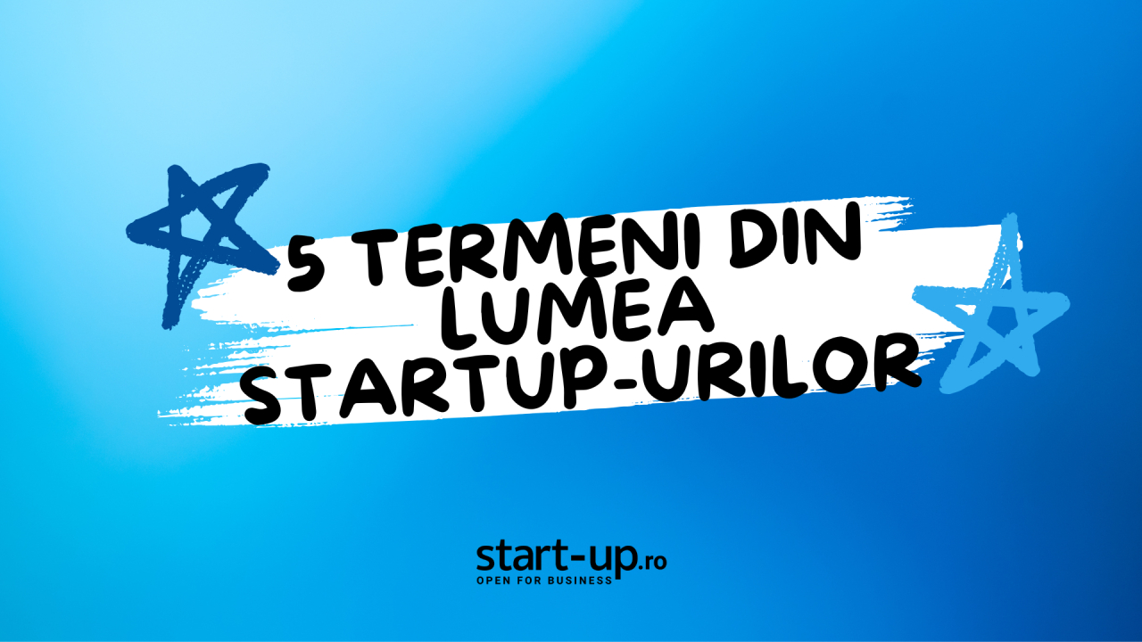 5 termeni din lumea startup-urilor, fără exit strategy
