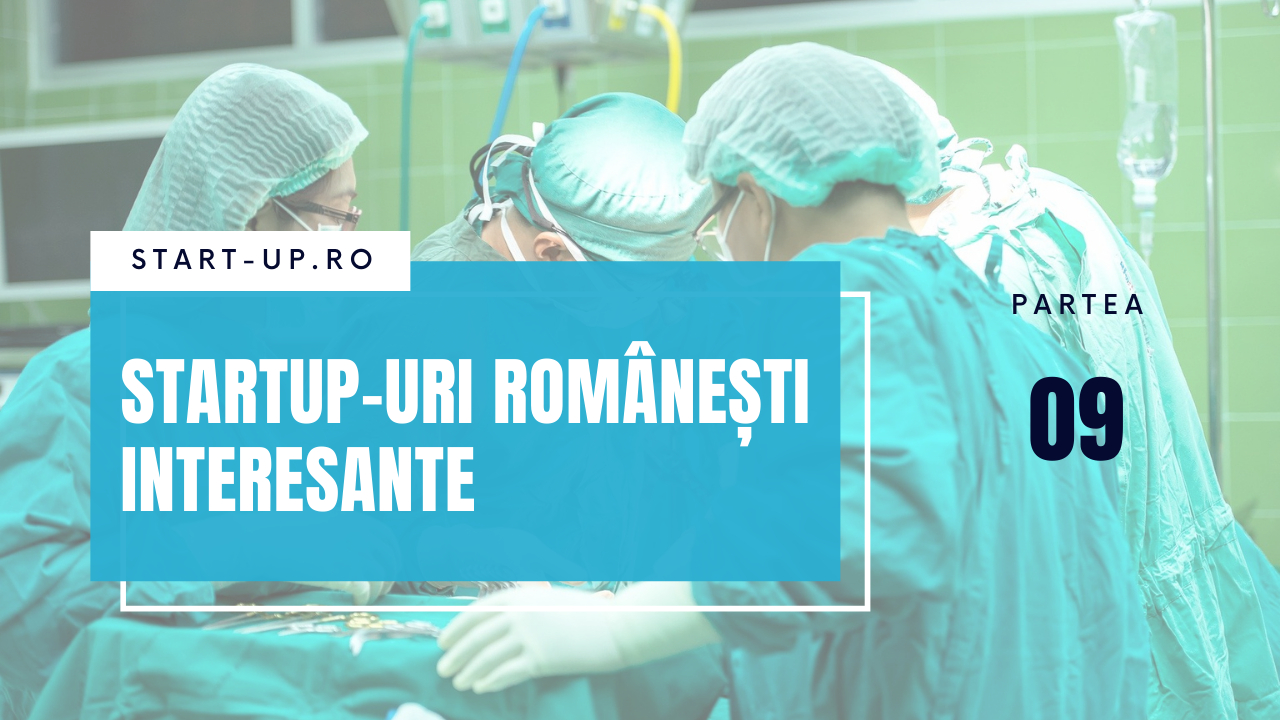 Startup-urile românești interesante despre care am scris în 2021 - Partea IX